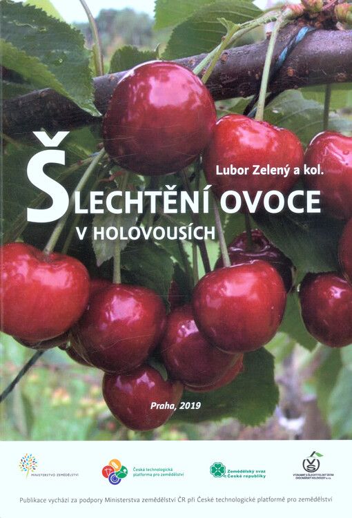 Šlechtění ovoce v Holovousích = Breeding of fruits in Holovousy