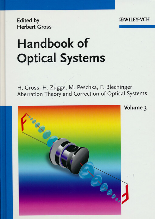 Handbook of optical systems. Volume 3, Aberration theory and correction of optical systems