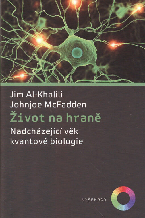 Život na hraně : nadcházející věk kvantové biologie