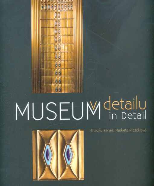 Museum v detailu = Museum in detail