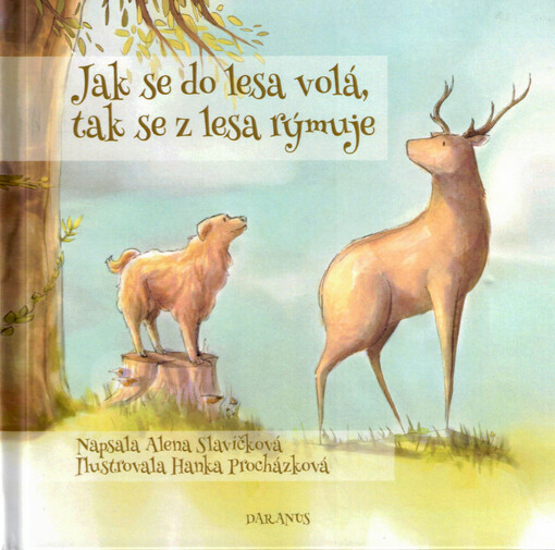 Jak se do lesa volá, tak se z lesa rýmuje