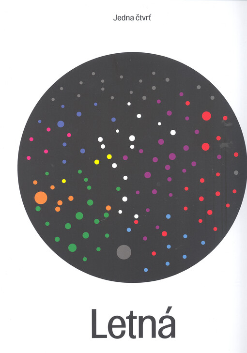 Jedna čtvrť : Letná