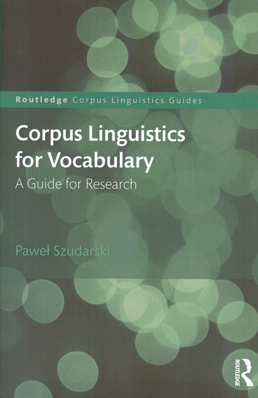 Corpus linguistics for vocabulary :a guide for research