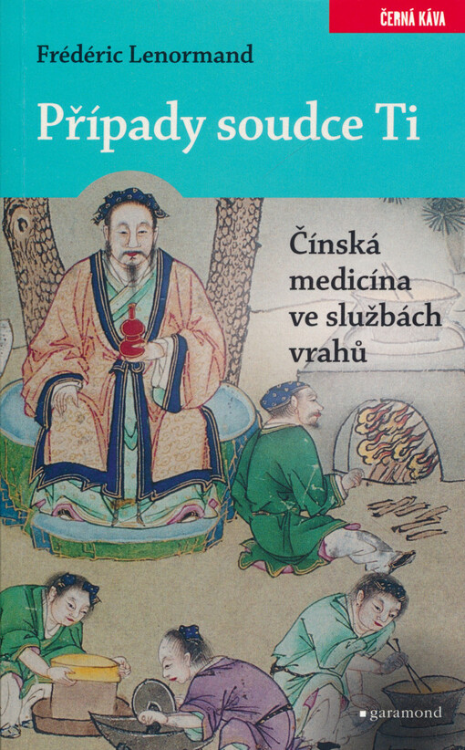 Případy soudce Ti. Čínská medicína ve službách vrahů