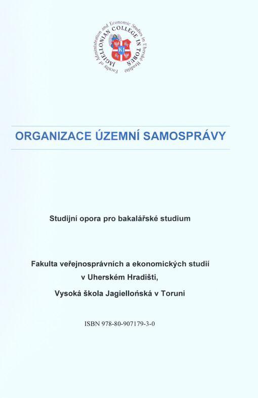 Organizace územní samosprávy : studijní opora pro bakalářské studium