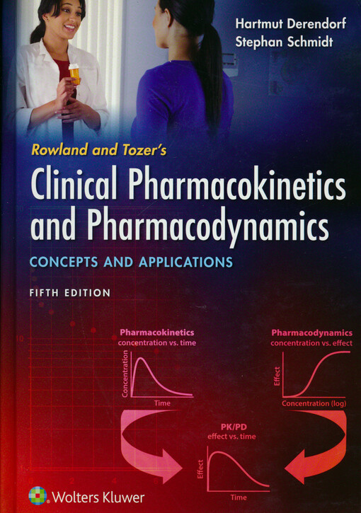 Rowland and Tozer's clinical pharmacokinetics and pharmacodynamics : concepts and applications