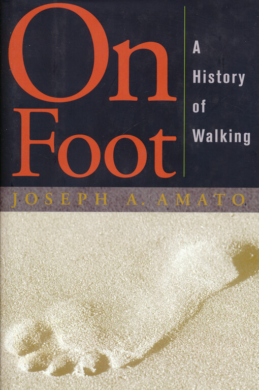 On foot : a history of walking