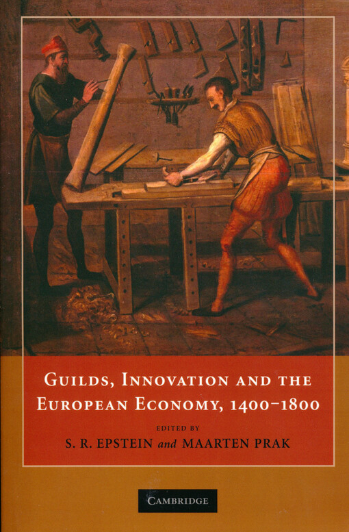 Guilds, innovation, and the European economy, 1400-1800