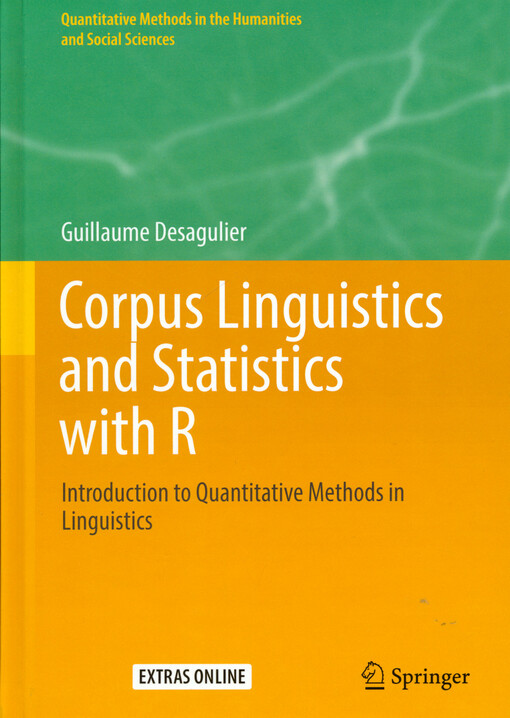Corpus linguistics and statistics with R : introduction to quantitative methods in linguistics