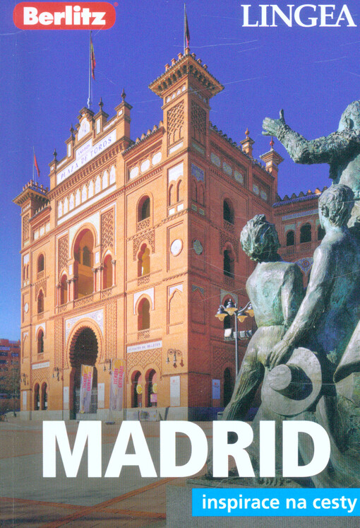 Madrid : inspirace na cesty