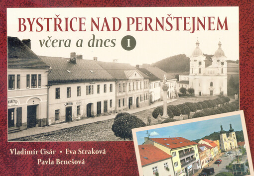 Bystřice nad Pernštejnem včera a dnes
