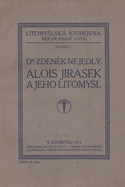 Alois Jirásek a jeho Litomyšl