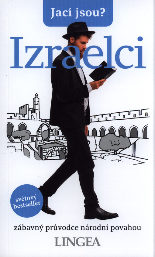 Jací jsou? - Izraelci : zábavný průvodce národní povahou