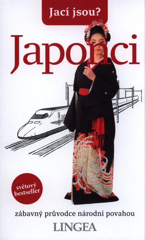Jací jsou? - Japonci : zábavný průvodce národní povahou