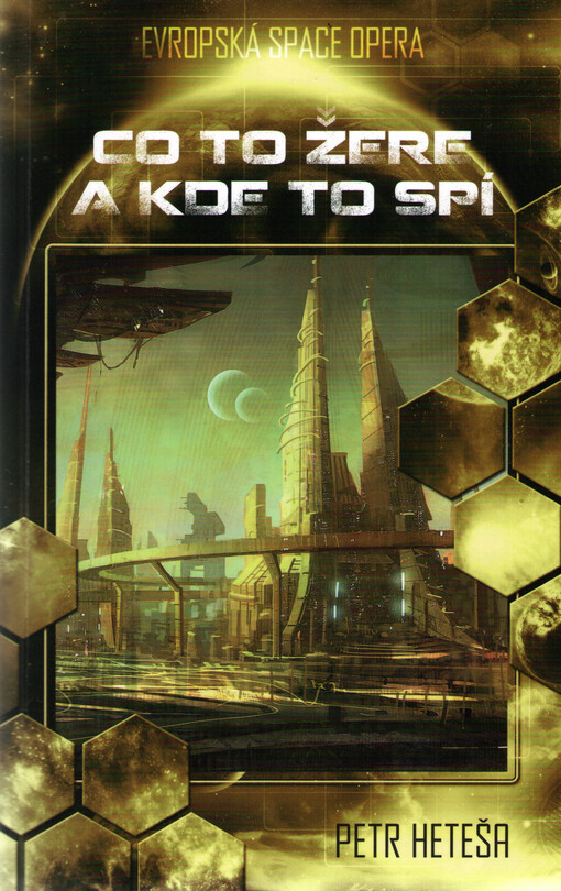 Co to žere a kde to spí