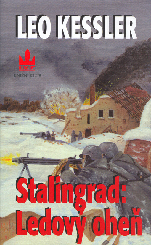 Stalingrad: Ledový oheň: z historie pluku SS Wotan