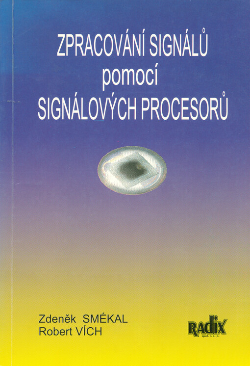 Zpracování signálů pomocí signálových procesorů