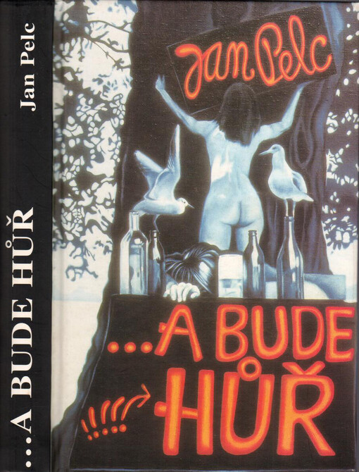 --a bude hůř: román o třech dílech : Děti rodičů : Děti ráje : Děti cest