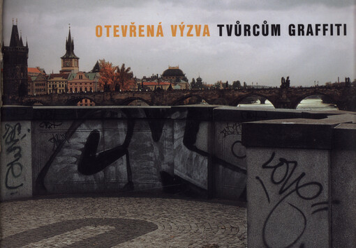 Otevřená výzva tvůrcům graffiti : fotografie Rudolfa Němečka