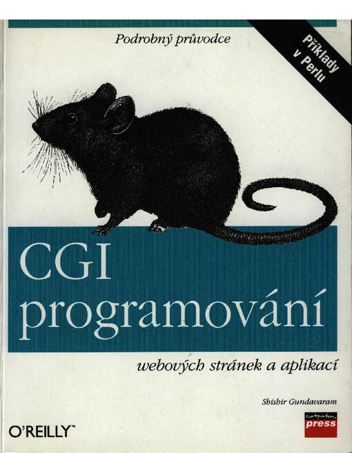 CGI programování webových stránek a aplikací : [podrobný průvodce : příklady v Perlu].