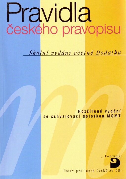 Pravidla českého pravopisu: školní vydání včetně Dodatku