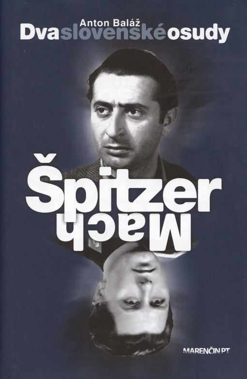 Dva slovenské osudy Špitzer - Mach