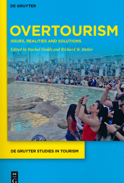 Overtourism : issues, realities and solutions