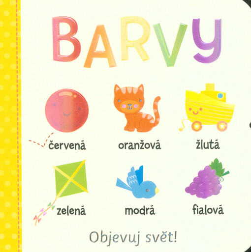 Barvy : objevuj svět!