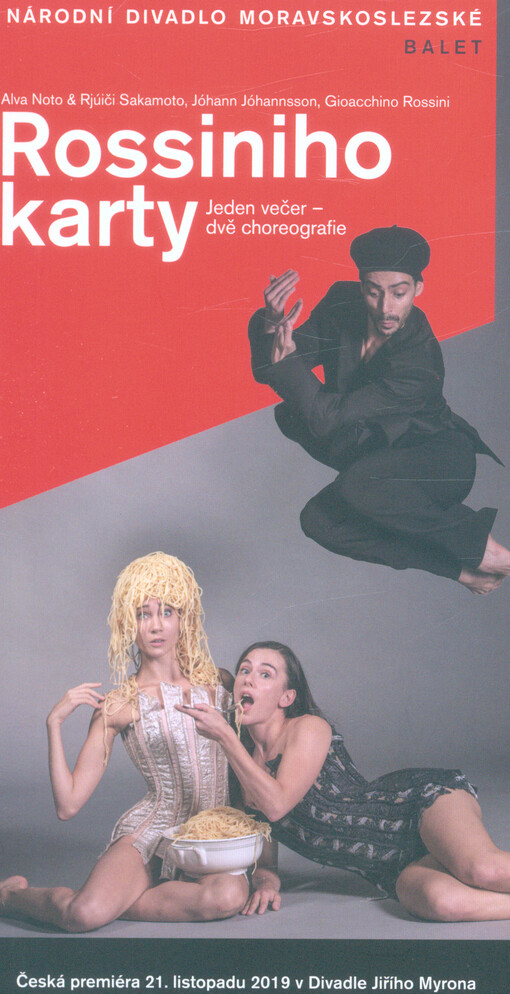 Alva Noto (1965) & Rjúiči Sakamoto (1952) - Jóhann Jóhansson (1969-2018) - Gioacchino Rossini (1792-1868), Rossiniho karty : jeden večer - dvě choreografie