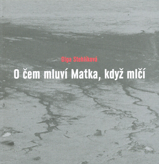 O čem mluví Matka, když mlčí