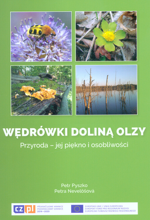 Wędrówki doliną Olzy : przyroda - jej piękno i osobliwości