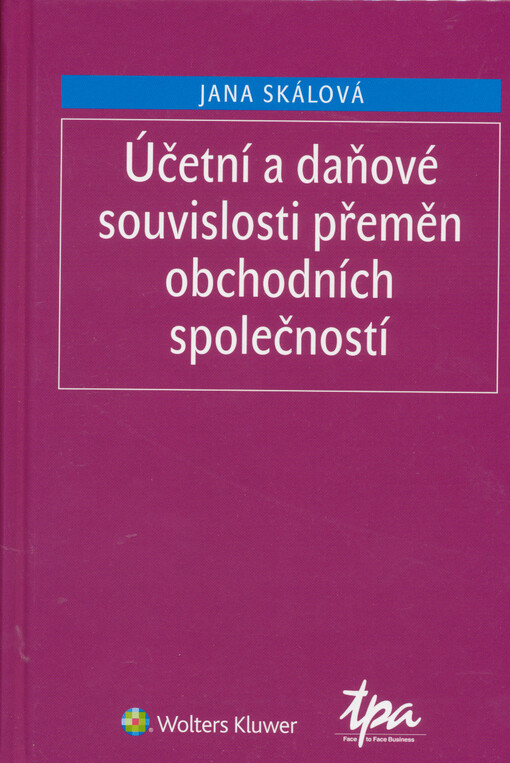 Účetní a daňové souvislosti přeměn obchodních společností