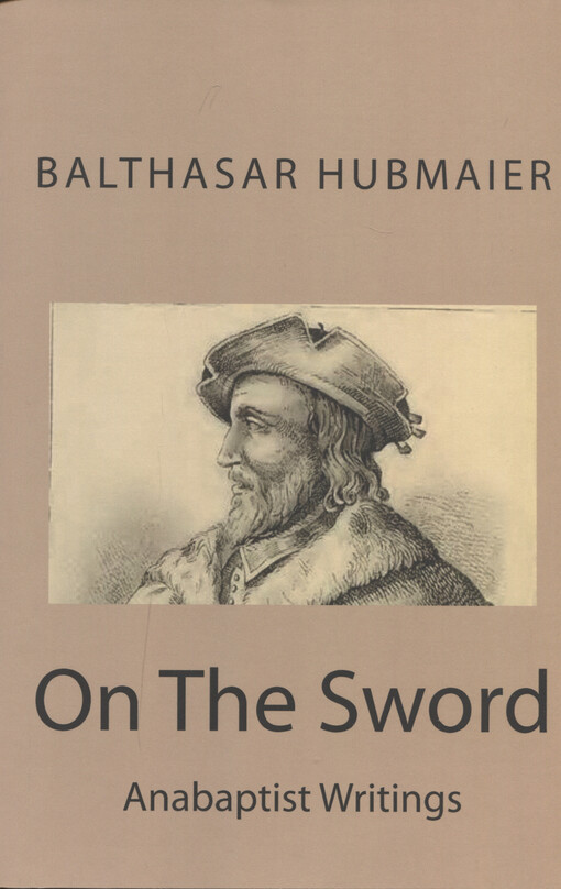 On the sword : anabaptist writings