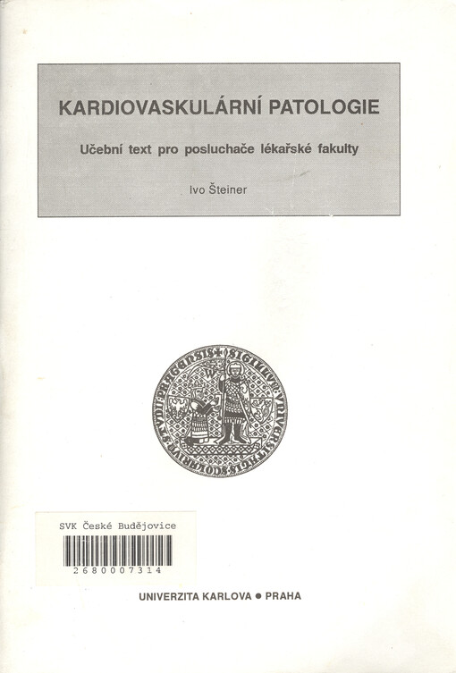 Kardiovaskulární patologie : učební text pro posluchače lékařské fakulty