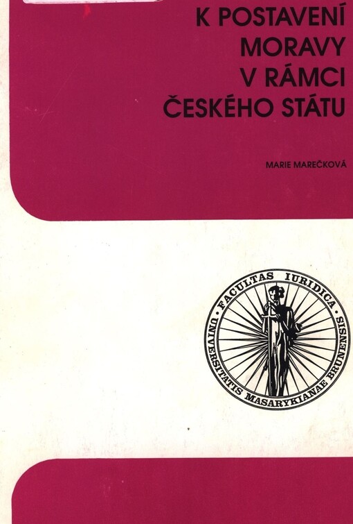 K postavení Moravy v rámci českého státu