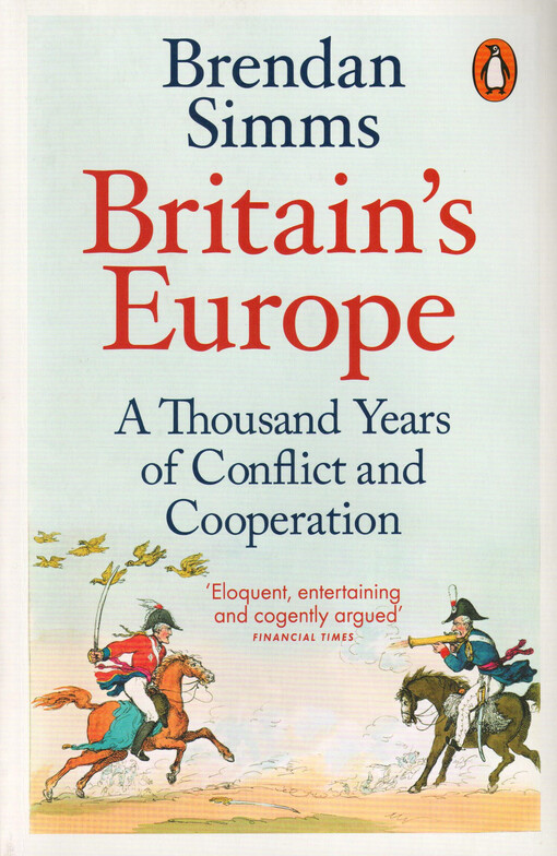 Britain's Europe : a thousand years of conflict and cooperation