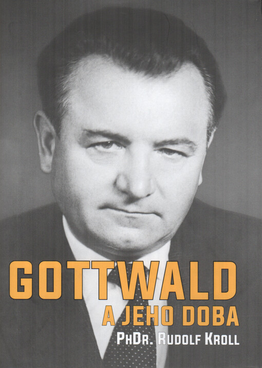 Gottwald a jeho doba