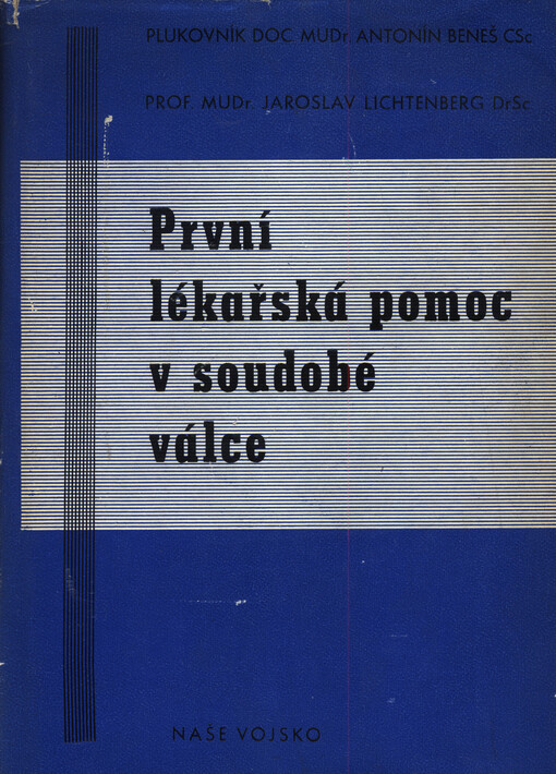 První lékařská pomoc v soudobé válce