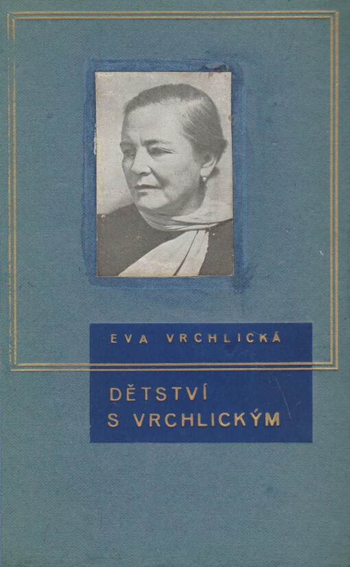 Dětství s Vrchlickým