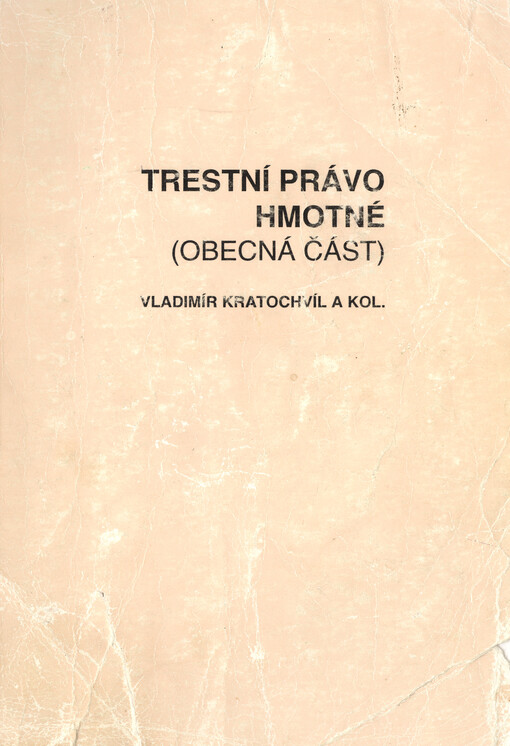 Trestní právo hmotné. [Díl 1], Obecná část