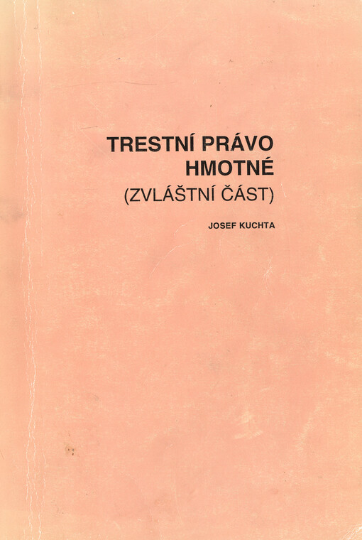 Trestní právo hmotné. [Díl 2], Zvláštní část