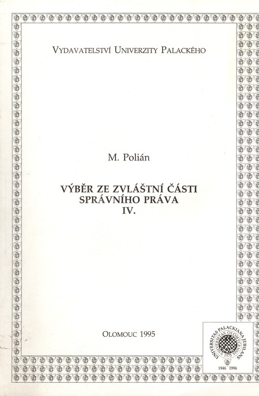 Výběr ze zvláštní části správního práva. [Díl] IV