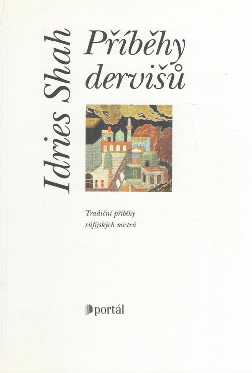 Příběhy dervišů: tradiční příběhy súfijských mistrů
