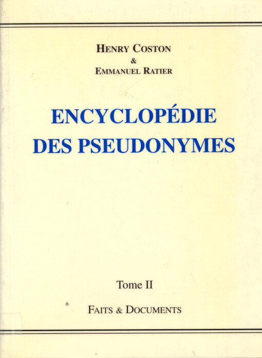Encyclopédie des pseudonymes. Tome II