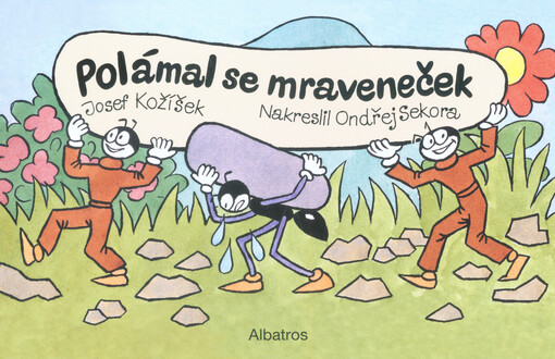 Polámal se mraveneček
