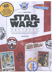Star Wars : průvodce galaktického cestovatele  (odkaz v elektronickém katalogu)