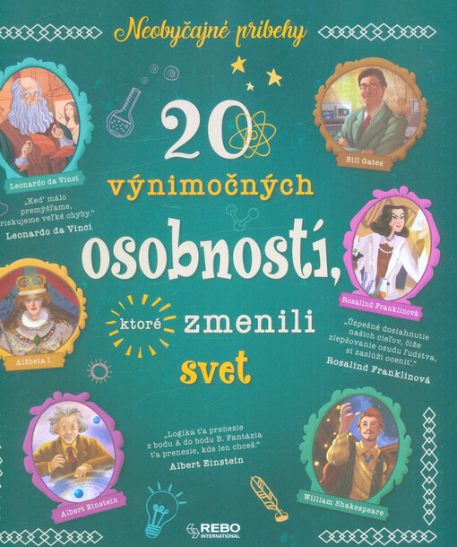 20 výnimočných osobností, ktoré zmenili svet