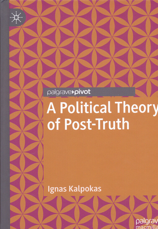 A political theory of post-truth