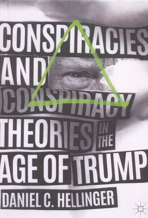 Conspiracies and conspiracy theories in the age of Trump