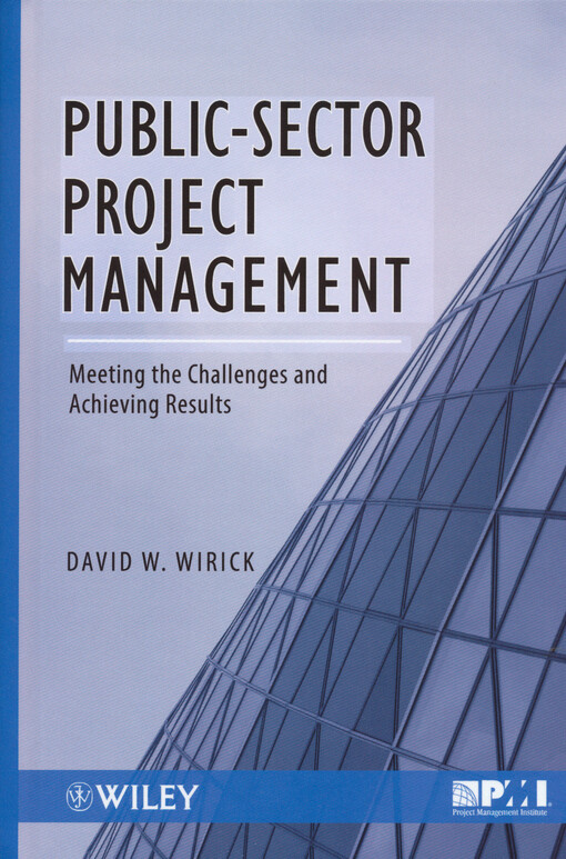 Public-sector project management meeting the challenges and achieving results